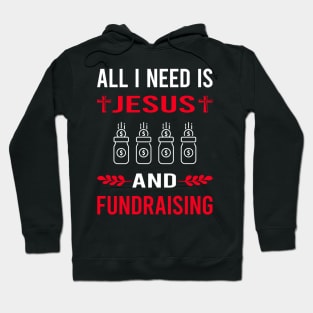 I Need Jesus And Fundraising Fundraiser Hoodie